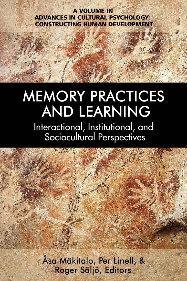 Åsa Mäkitalo, Per Linell, Roger Säljö, Asa Makitalo, Roger Saljo - Memory Practices and Learning, Inbunden