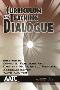 bokomslag Curriculum and Teaching Dialogue Volume 18, Numbers 1 & 2