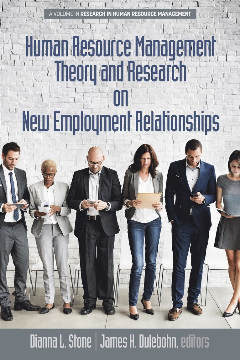 Human Resource Management Theory and Research on New Employment Relationships 1