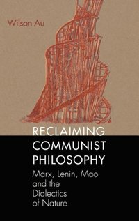 bokomslag Reclaiming Communist Philosophy