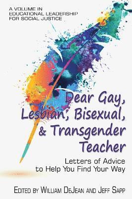 Dear Gay, Lesbian, Bisexual, and Transgender Teacher 1