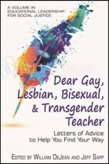 bokomslag Dear Gay, Lesbian, Bisexual, and Transgender Teacher