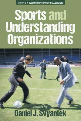 Sports and Understanding Organizations 1