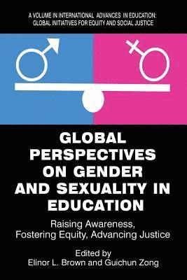Global Perspectives on Gender and Sexuality in Education 1