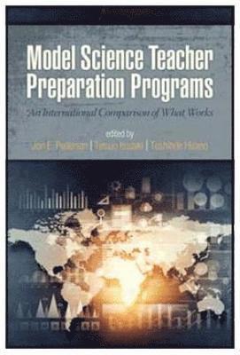 Jon E. Pedersen, Tetsuo Isozaki, Toshihde Hirano, Jon  E. Pedersen - Model Science Teacher Preparation Programs, Inbunden