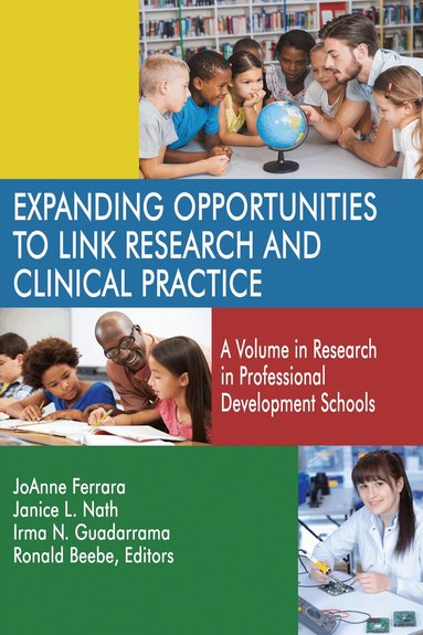 JoAnne Ferrara, Janice L. Nath, Irma N. Guadarrama, Ronald Beebe - Expanding Opportunities to Link Research and Clinical Practice, Inbunden