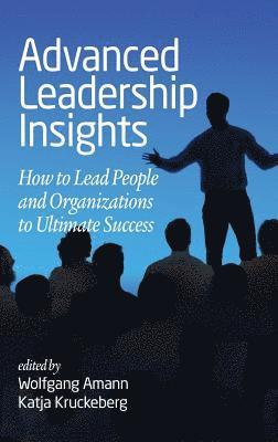 Wolfgang Amann, Katja Kruckeberg - Advanced Leadership Insights, Inbunden
