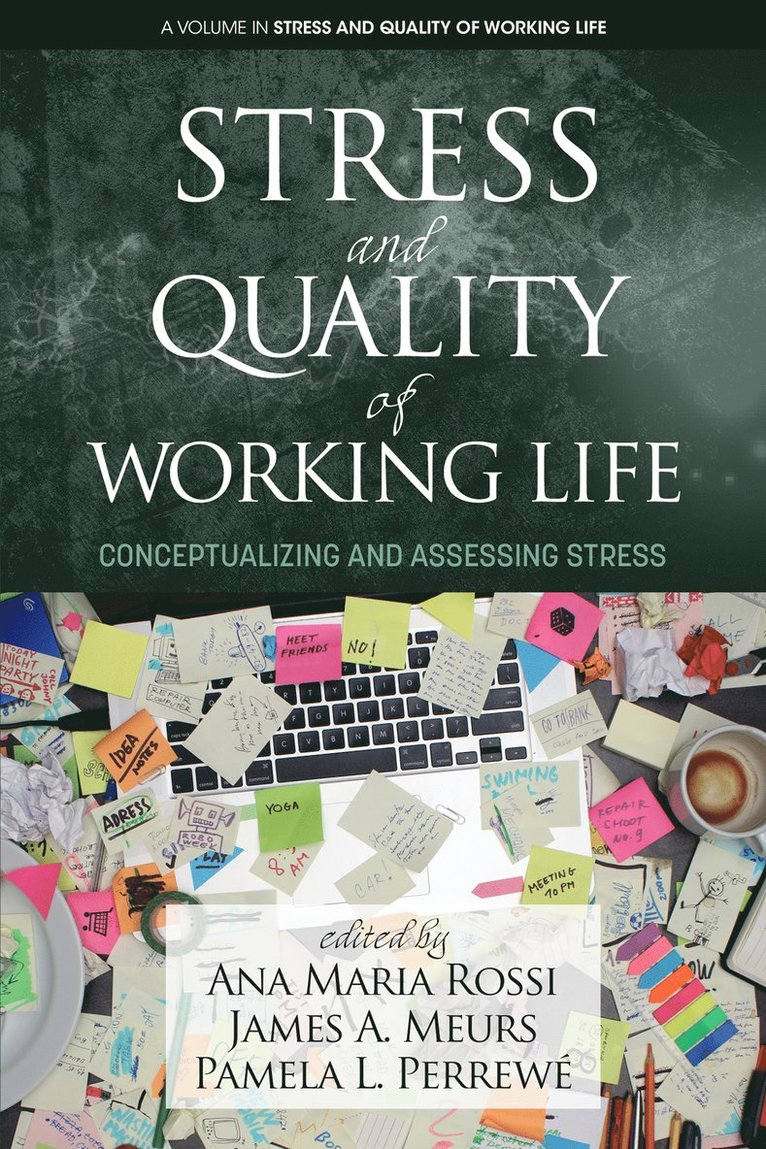 Ana Maria Rossi, James A. Meurs, Pamela L. Perrewé, Pamela L. Perrewe, Ana Maria Rossi - Stress and Quality of Working Life, Häftad