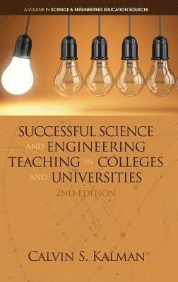 Calvin S. Kalman, Calvin S, Kalman, Calvin S Kalman - Successful Science and Engineering Teaching in Colleges and Universities, Inbunden