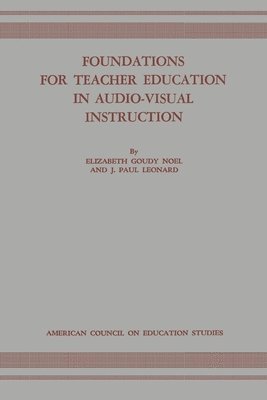 Foundations for Teacher Education in Audio-Visual Instruction 1