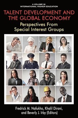 Fredrick M. Nafukho, Khalil M. Dirani, Beverly J. Irby, Fredrick  M. Nafukho, Khali Dirani, Beverly Irby - Talent Development and the Global Economy, Häftad