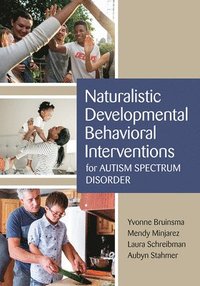 bokomslag Naturalistic Developmental Behavioral Interventions for Autism Spectrum Disorder