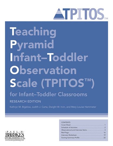 Kathryn M. Bigelow, Judith Carta, Dwight Wayland Irvin, Mary Louise Hemmeter - Teaching Pyramid Infant-Toddler Observation Scale (TPITOS™) for Infant-Toddler Classrooms: Tool, Häftad