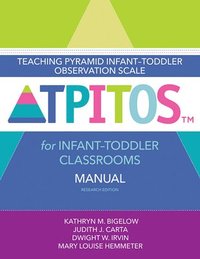 bokomslag Teaching Pyramid Infant-Toddler Observation Scale (TPITOS) for Infant-Toddler Classrooms