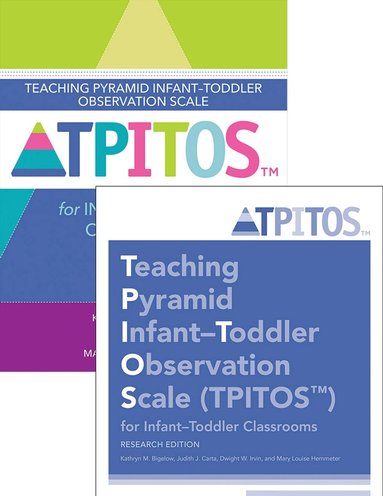 Kathryn M. Bigelow, Judith Carta, Dwight Wayland Irvin, Mary Louise Hemmeter - Teaching Pyramid Infant-Toddler Observation Scale (TPITOS™) for Infant-Toddler Classrooms: Set, Häftad