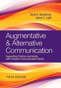 bokomslag Augmentative & Alternative Communication: Supporting Children and Adults with Complex Communication Needs