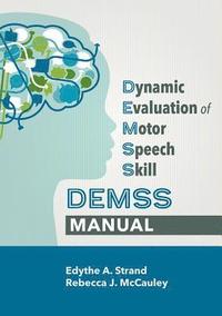 bokomslag Dynamic Evaluation of Motor Speech Skill (DEMSS) Manual