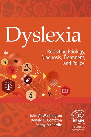 Julie A. Washington, Donald L. Compton, Peggy McCardle - Dyslexia, Inbunden