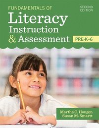 bokomslag Fundamentals of Literacy Instruction & Assessment, Pre-K-6