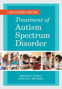 bokomslag Case Studies for the Treatment of Autism Spectrum Disorder