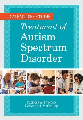 Case Studies for the Treatment of Autism Spectrum Disorder 1