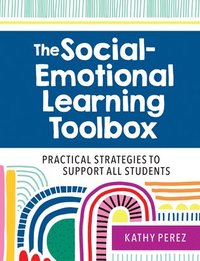 bokomslag The Social-Emotional Learning Toolbox