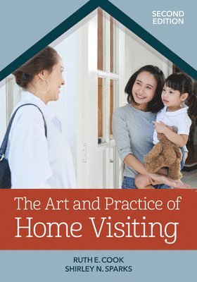 The Art and Practice of Home Visiting 1