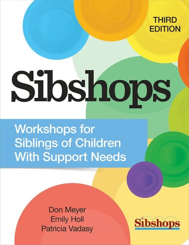 Don Meyer, Patricia Vadasy, Emily Holl - Sibshops, Häftad