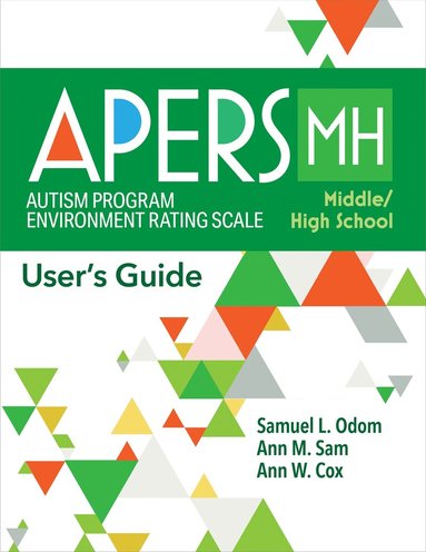 Samuel L. Odom, Ann Sam, Ann Cox - Autism Program Environment Rating Scale - Middle/High School (APERS-MH), Häftad