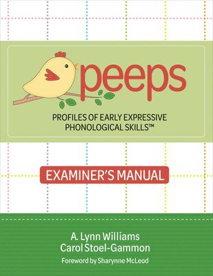 Profiles of Early Expressive Phonological Skills (PEEPS) Examiner's Manual 1