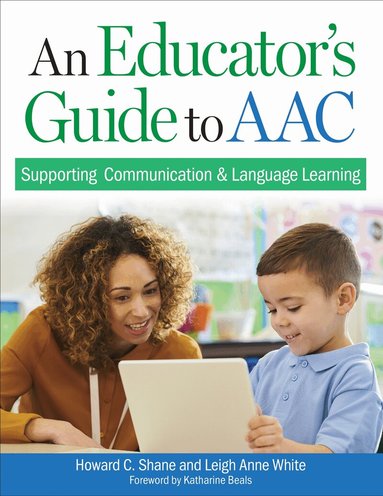 Howard C. Shane, Leigh Anne White - Educator's Guide to AAC, Häftad