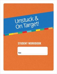 bokomslag Unstuck and on Target! Ages 14-22: Student Workbook