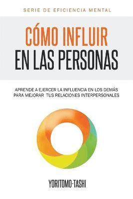 Cómo influir en las personas