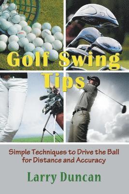 Larry Duncan - Golf Swing Tips, Häftad