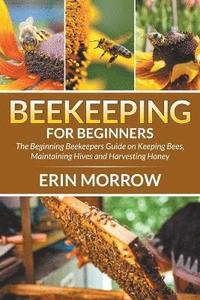 bokomslag Beekeeping For Beginners