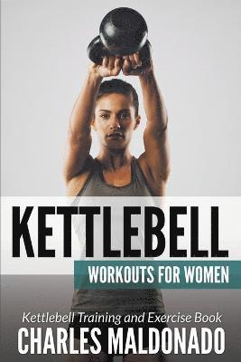 bokomslag Kettlebell Workouts For Women