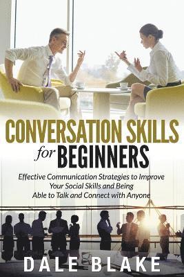 Dale Blake - Conversation Skills For Beginners, Häftad