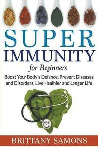 bokomslag Super Immunity For Beginners
