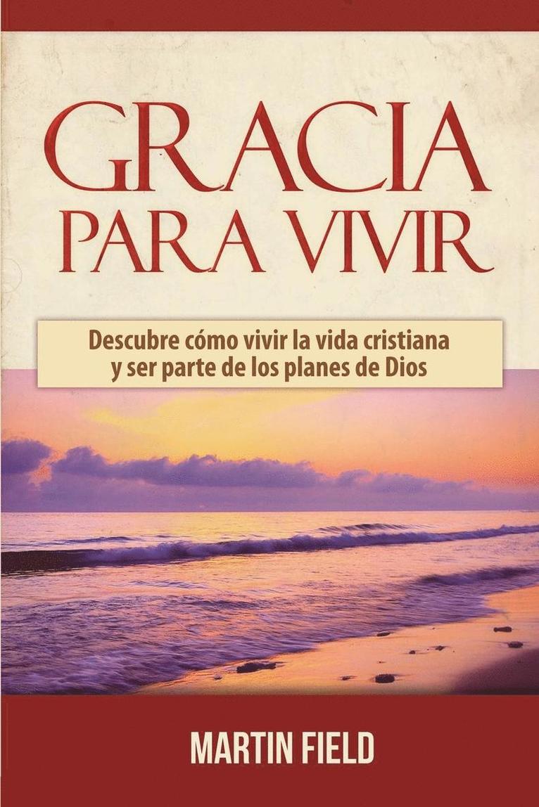 Gracia Para Vivir