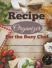 bokomslag Recipe Organizer For the Busy Chef