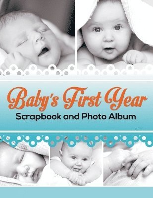 bokomslag Baby's First Year Scrapbook and Photo Album