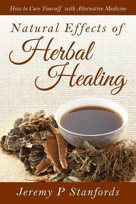 Natural Effects of Herbal Healing 1
