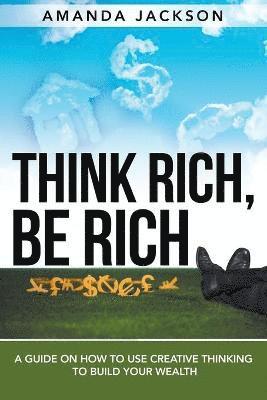 bokomslag Think Rich, Be Rich