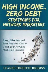 bokomslag High Income, Zero Debt Strategies for Network Marketers