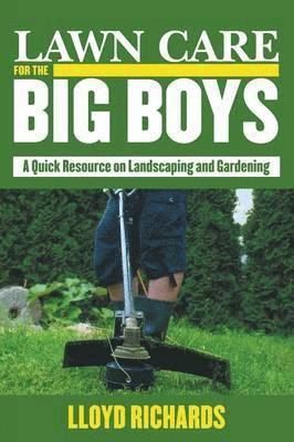 Lawn Care for the Big Boys 1