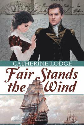 Catherine Lodge, Sarah Pesce - Fair Stands the Wind, Häftad