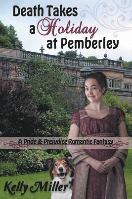 Kelly Miller, Carol S Bowes - Death Takes a Holiday at Pemberley, Häftad