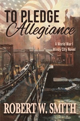 Robert W Smith, Elizabeth Farlin - To Pledge Allegiance, Häftad