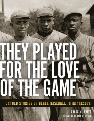 bokomslag They Played for the Love of the Game