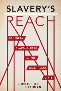 bokomslag Slavery's Reach